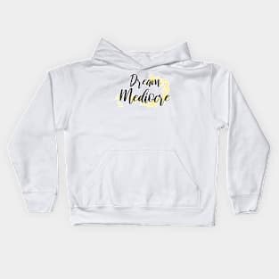 Dream Mediocre Kids Hoodie